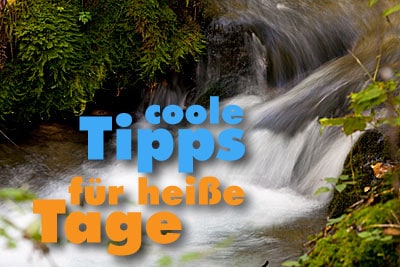 heisse_Tage_coolTipps_kompl