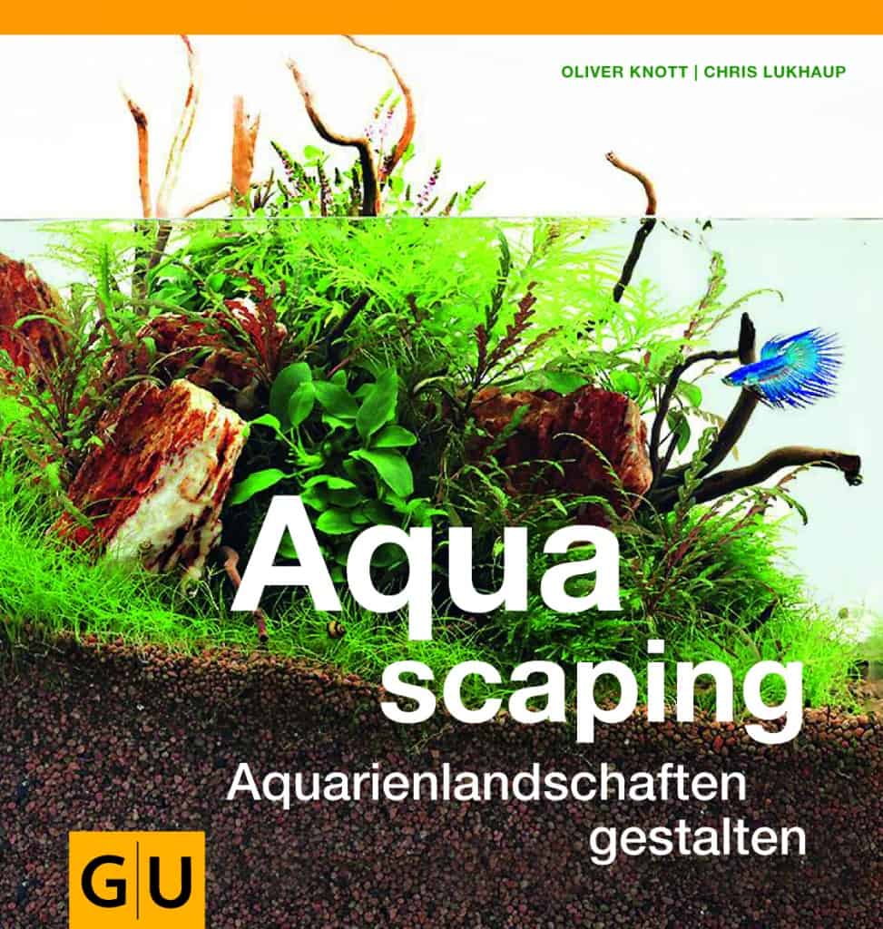 Unterwasser-Landschaften wie gemalt - Das Aquascaping Buch von Oliver Knott und Chris Lukhaup
