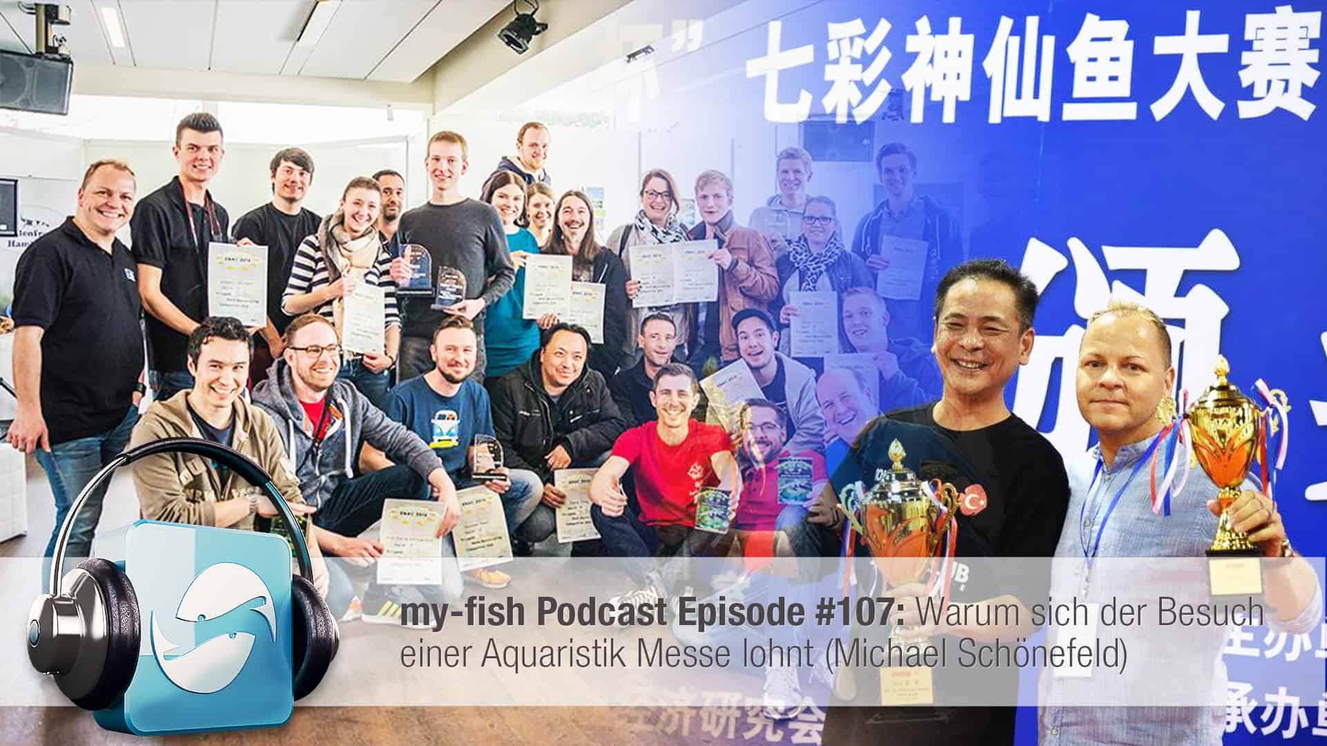 Podcast Episode #107: Warum sich der Besuch einer Aquaristik Messe lohnt (Michael Schönefeld)