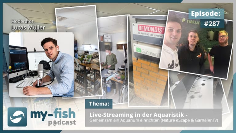 Podcast Episode #287: Live-Streaming in der Aquaristik - Gemeinsam ein Aquarium einrichten (Nature eScape & GarnelenTv)