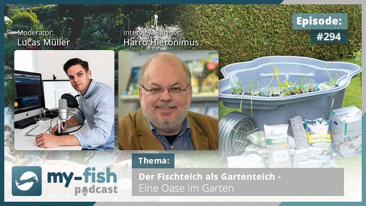 Podcast Episode #294: Der Fischteich als Gartenteich – Eine Oase im Garten (Harro Hieronimus)