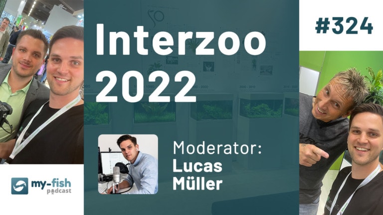 324: Interzoo 2022 - Das sind die Trends und Neuigkeiten in der Aquaristik